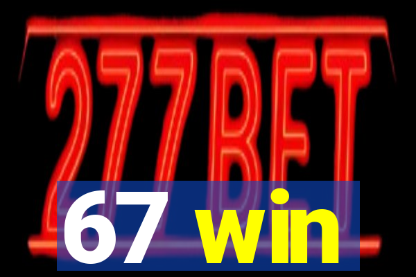 67 win